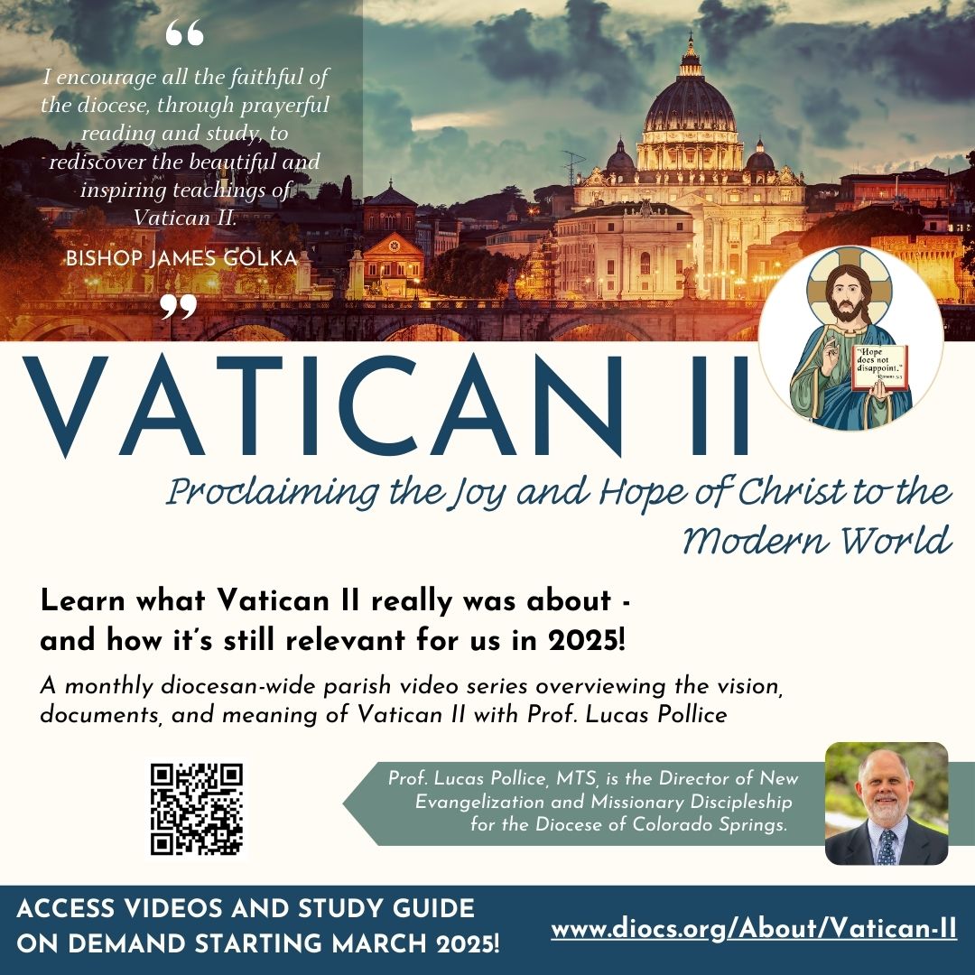 Vatican II - Proclaiming the Joy and Hope of Christ to the Modern World